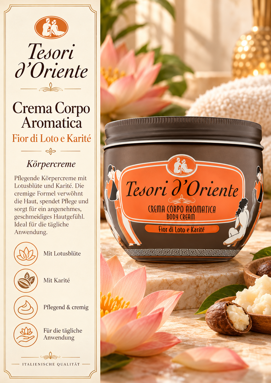 Body Cream, Aromatische Creme, Lotusblüte, Karité, Italienische Qualität
